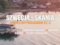 Szwecja - Skåne: odkryj najpiękniejsze miejsca, plaże i parki narodowe. Kompletny przewodnik po atrakcjach i ciekawych zakątkach.